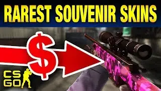 Top 10 Rarest Souvenir Skins in CS:GO History