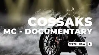 Cossaks Motorcycle Club - 2024 Documentary