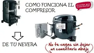 AQUI TE EXPLICO!!!  Como funciona el compresor de tu nevera!!! l #16