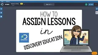 Discovery Ed: Assigning Lessons/Content
