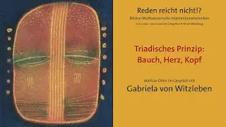 Gabriela von Witzleben - Triadisches Prinzip: Bauch, Herz, Kopf