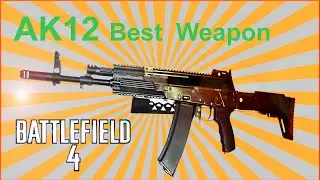 Battlefield 4: Beste ANTI-RUSH Class Sturmsoldat - AK12 1080P