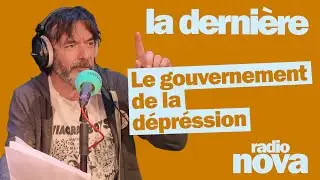 "Le gouvernement de la dépression" : la chronique de Thomas VDB dans "La dernière"