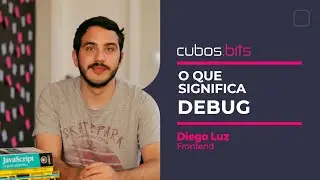 O que significa Debug? - Diego Luz
