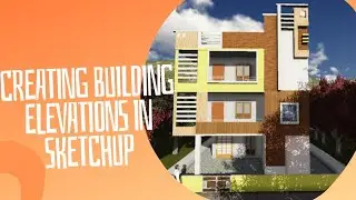 creating Building elevation in Sketchup