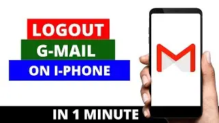 How to Logout of Gmail on iPhone in 2022