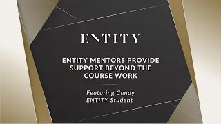 ENTITY Mentors Provide Support Beyond the Course Work