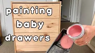 painting baby drawers 💘 talking about the future of this channel