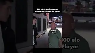 800 ELO Typical Response When They Blunder Their Queen 