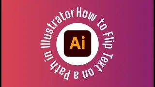 How to Flip Text on a Path in Illustrator
