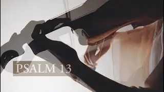 Psalm 13: A Lament on Violin