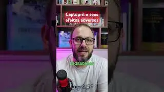 Efeitos Adversos do Captopril e dos Inibidores da ECA