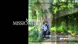 11 Um piá campeando o mundo [MANINHA MISSIONEIRA] [1CD]