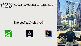 #23. Get The Inner Text Of Element Using getText() Method| 