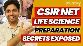 CSIR NET Life Science Preparation Secrets Revealed! MUST WATCH 