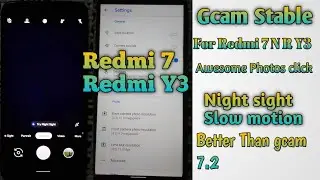 Gcam 6.2 Stable For Redmi 7 and Redmi Y3|Best gcam for clicking photos.Night sight,slow motion.