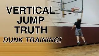 Vertical Jump Truth Dunk Training - How To 