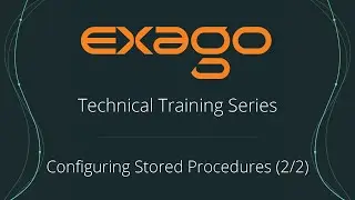 Technical Training Series: Configuring a Stored Procedure Pt 2