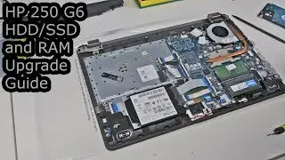 HP 250 G6 HDD/SSD and RAM Upgrade Guide
