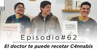 ENROLADOS - EP #62 - El doctor te puede recetar C4nnabis