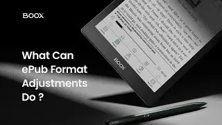Adjust EPUB Formats | NeoReader Format Settings Part 2 - BOOX Tutorial Ep3