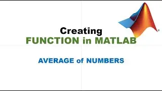 Creating FUNCTION in MATLAB  - Average of Numbers