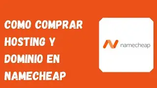 ✅Comprar tu Hosting y dominio con Namecheap😮 (Super barato)