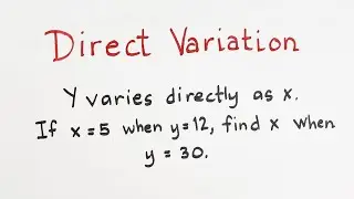 Direct Variation - Solving Problems in Variation
