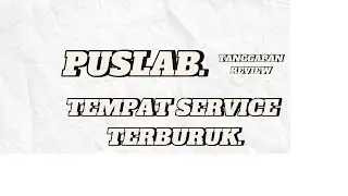 TANGGAPAN REVIEW TEMPAT SERVICE TERBURUK #servicelaptop