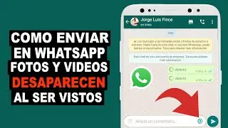 How to send photos and videos on WhatsApp that disappear when viewed