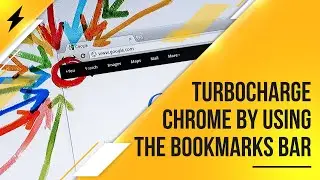 Turbocharge Chrome with the Bookmarks Bar