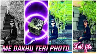 main dekhu teri photo new trending song Xml file video edit by suvo creation 🔖