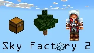 [1.7.10] Sky Factory 2 - Modded SkyBlock #20 - Экскурсия