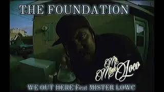 MINK LOCO - WE OUT HERE - MISTER LOWC