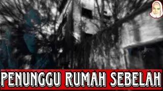 PENUNGGU RUMAH SEBELAH