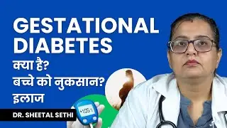 Gestational Diabetes Kya Hota Hai? Diabetes During Pregnancy - Control Tips, Baby Health & More