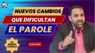 🎟️ NUEVOS CAMBIOS EN EL PAROLE | Que debo poner en la nueva casilla | Afecta mi anterior solicitud?
