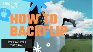 HOW TO BACKFLIP | Learn Backflip - Step By Step THE EASY AND FAST WAY | You can learn in 5 minutes!