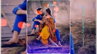 New Punjabi song Status|WhatsApp status video|Punjabi status|Love Status video|Choudhary Creation|