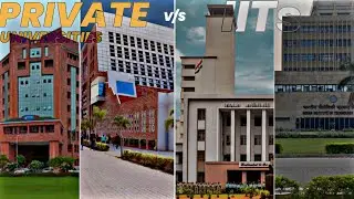 Private Universities Vs IITs  | IIT motivation status | 