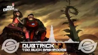 Dubtrick-Too Much Mashrooms