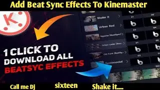 How To Add Beat Sync In Kinemaster| Call Me Dj Kaise Download Karen | Beat Sync To Kinemaster|