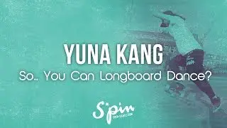 Yuna Kang – SYCLD 2018 – Longboard Dancing