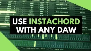 How To Use InstaChord and other Midi Utilities In Any DAW with Patchwork