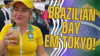 FUI AO BRAZILIAN DAY EM TOKYO - FESTIVAL BRASIL 2023 - SÁBADO E DOMINGO!