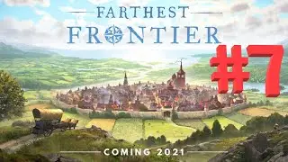 Farthest Frontier #7 - поселение моей подписоты растёт!