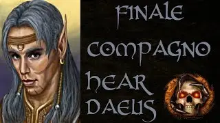 Baldur's Gate II: Enhanced Edition ITA - Finale Compagno Haer'Dalis