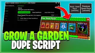 Grow A Garden Script *NO KEY* - Dupe, Infinite Seed Packs, Auto Finish Event, Auto Plant & More! 🍄