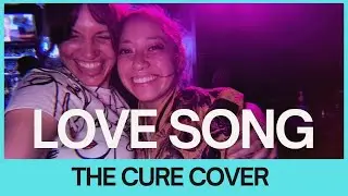 🎶✨ LIVE: 'Love Song' by The Cure - Best Twitch Harmonies ✨🎶 | CA in LA
