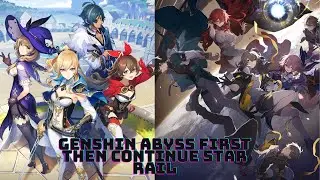 Genshin Impact X Honkai star rail (bait) | Do spiral abyss first before we continue honkai star rail
